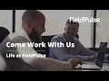 Life at FieldPulse - Come Work With Us