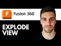 How To Exploded View in Fusion 360 2026 Show Assembly Parts with Exploded View