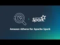 Introducing Amazon Athena for Apache Spark Amazon Web Services