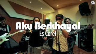 es coret berkhayal live session 