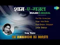 In Ankhon Ki Masti | Shaam-E-Ghazal | Umrao Jaan | Asha Bhosle