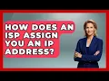 How Does an ISP Assign You an IP Address - Internet Infrastructure Explained