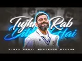 Download Lagu 🛑Tujhme rab dikhta hai. X virat kohli whatsapp status video 🎊💫🔥🎉💖❤️💗💕 HD Beat Sync edit 🎉