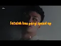 Mahen - Setelah Kau Pergi (Sped Up Version)