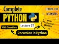 Recursion in Python Python for Beginners Lecture 27