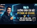 Bai 0 Huong Dan Cai Dat Python VS Code Chuan Nhat Mot So Lenh CMD Danh Cho Newbie NM Cubing