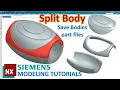 Siemens NX Modeling Tutorials How to Split Body Save Export Multi-Body part files NX 1953