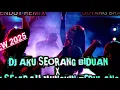 Download Lagu DJ KIBOT MPX7 TERBARU🔥💃 DJ AKU SEORANG BIDUAN X DJ SEJARAH MUNGKIN BERULANG💃🔥 TERBARU 2025‼️