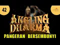 Download Lagu ANGLING DHARMA EPISODE 42 PERSEMBUNYIAN PANGERAN MAGORA