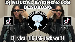 dj ndugal racing x los bendrong kane viral tiktok terbaru yang kalian cari 