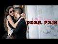 DEAR PAIN | Compile - 1| Brigida Hugo