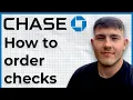 How To Order Checks From Chase Bank 2025