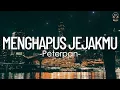 Download Lagu Menghapus Jejakmu - Peterpan || Lirik