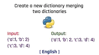 Create a new dictionary merging two dictionaries Python English Tutorial 2022