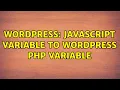 Wordpress javascript variable to wordpress php variable 2 Solutions
