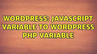 Wordpress javascript variable to wordpress php variable 2 Solutions