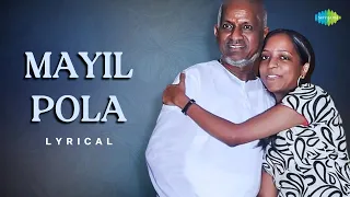 mayil pola lyrical bharathi bhava tharini ilaiyaraaja