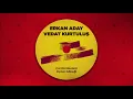 Erkan Aday & Vedat Kurtuluş - Kalenin Bedenleri (Official Audio)