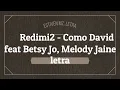 Letra ------ Redimi2 - Como David feat Betsy Jo, Melody Jaine