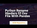 python rename headers of csv file with pandas