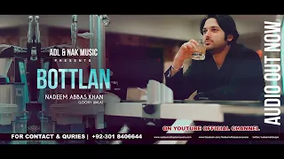 bottlan khul gyain sajna jo kitian pul gyian nadeem abbas lony wala 