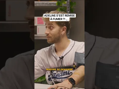 ADELINE S’EST REMISE À FUMER ?! 🚬