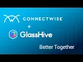 ConnectWise GlassHive Partner Program Welcome