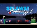 Download Lagu SELAWAT IBRAHIMIYYAH With Music (3 hours)   #SodeeqSubriSholawat
