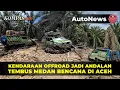 Kendaraan Offroad Jadi Andalan Tembus Medan Bencana di Aceh