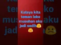 Download Lagu kataya teman leko ninglin aku jadi sedih😭😭😭