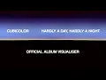 Lagu Cubicolor 'Hardly A Day, Hardly A Night' (Official 4K Album Visualiser)