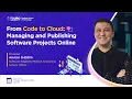 From Code to Cloud Managing andPublishing Software GST Workshop Spring 2026