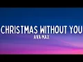 Download Lagu Ava Max - Christmas Without You (Lyrics)