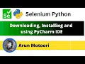 Downloading Installing and using PyCharm IDE Selenium Python