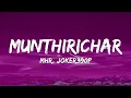Lagu Munthirichar Lyrics - MHR, JOKER390P | New Malayalam Hiphop Song 2025