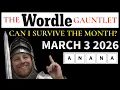 I screwed up again Wordle Mar 3 2026 March Gauntlet Day