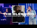 Download Lagu The Blessing | One House Worship Feat. Chandler Moore