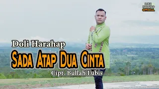 Download Sada atap dua cinta - Doli Harahap - Lagu Tapsel Madina Terbaru 2022 MP3