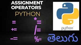 assignment operators in python in telugu operators in python