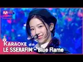 Download Lagu 🎤 LE SSERAFIM - Blue Flame KARAOKE 🎤