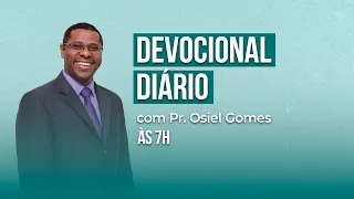 DEVOCIONAL COM Pr. Osiel Gomes