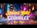 Lagu Jawani Teri - GDOUBLEE | prod.by 7sixty