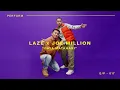 Download Lagu LAZE x JOE MILLION - \