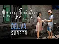 DELVA SONATA - BERJUANG DEMI KOWE (Official Music Video)