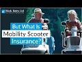 But What Is Mobility Scooter Insurance