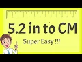 5 2 Inches to CM - Super Easy