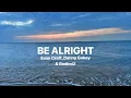 Be Alright • with Lyrics • Evan Craft, Danny Gokey & Redimi2