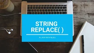Replace In String - Core Java With BlueJ