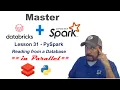 Master Databricks and Apache Spark Step by Step Lesson 31 - PySpark Parallel Database Queries