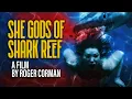 Roger Corman s Iconic Thriller She Gods of Shark Reef 1958 Full Movie